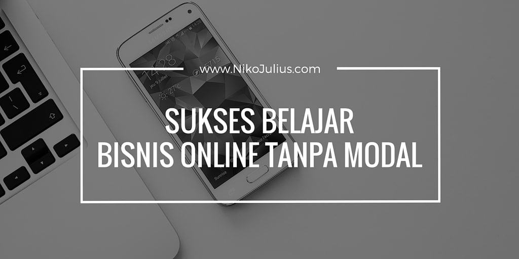 Belajar Bisnis Online Tanpa Modal