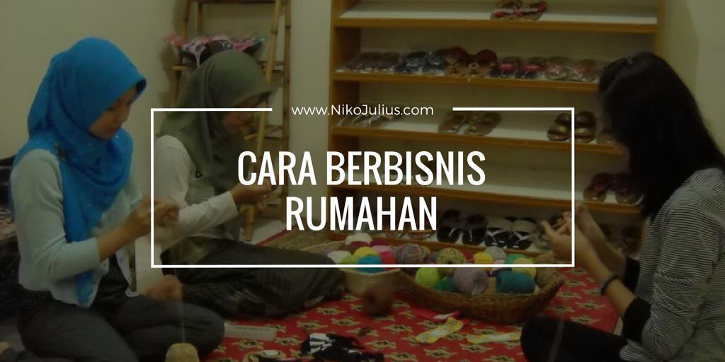 cara berbisnis rumahan